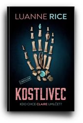 Kostlivec - Luanne Rice - Thrillery Kostlivec