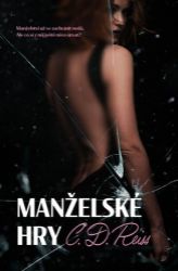 Manželské hry - CD Reiss - Erotické romány Manželské hry