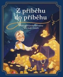 Z příběhu do příběhu: Poklady klasické literatury pro malé čtenáře