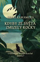 Kdyby ze světa zmizely kočky Kdyby ze světa zmizely kočky
