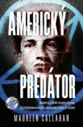 Americký predátor - Skutečný příběh Israela Keyese, nejchladnokrevnějšího sériového vraha 