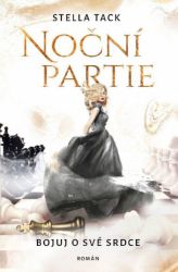 Noční partie 2 - Bojuj o své srdce Noční partie 2 - Bojuj o své srdce