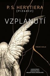 Vzplanutí 1 - První kolo - P. S. Herytiera - Young Adult Vzplanutí 1 - První kolo