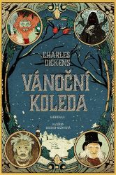 Vánoční koleda - Charles Dickens - Vánoční pohádky pro děti Vánoční koleda