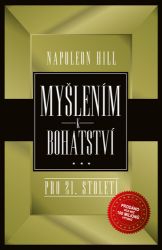 Myšlením k bohatství pro 21. století Myšlením k bohatství pro 21. století