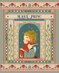 Malý princ - Antoine de Saint-Exupéry - Pohádky Malý princ Malý princ