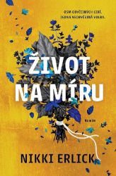 Život na míru - Nikki Erlick - Horory Život na míru