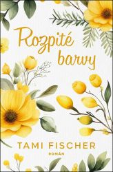 Rozpité barvy Rozpité barvy