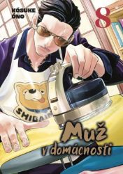 Muž v domácnosti 8 - Kousuke Oono - Manga Muž v domácnosti 8