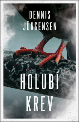 Holubí krev - Dennis Jürgensen - Severské detektivky Holubí krev