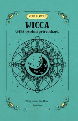 Wicca - Váš osobní průvodce - Tracie Long - Astrologie, horoskopy Wicca - Váš osobní průvodce