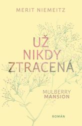 Mulberry Mansion 2 - Už nikdy ztracená Mulberry Mansion 2 - Už nikdy ztracená