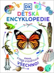 Dětská encyklopedie - Kniha, která má odpověď na vše - kolektiv autorů - Encyklopedie zvířat pro děti Dětská encyklopedie - Kniha, která má odpověď na vše