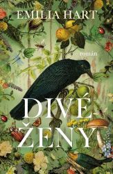 Divé ženy - Emilia Hart - Romány Divé ženy