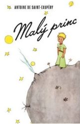 Malý princ - Antoine de Saint-Exupéry - Pohádky Malý princ Malý princ