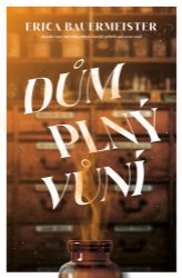 Dům plný vůní Dům plný vůní