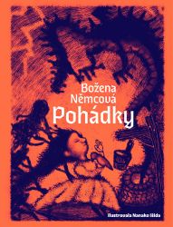 Pohádky Boženy Němcové - Božena Němcová - Česká a slovenská beletrie Pohádky Boženy Němcové
