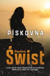 Pískovna - Paulina Świst - Romány Pískovna