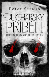 Duchařský příběh - Peter Straub - Duchařské horory Duchařský příběh