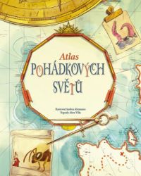 Atlas pohádkových světů Atlas pohádkových světů