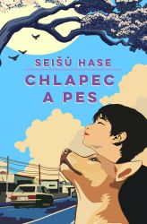 Chlapec a pes - Seishu Hase - Světová beletrie Chlapec a pes