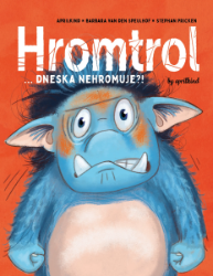Hromtrol... Dneska nehromuje?!