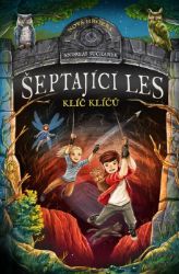 Šeptající les 5 - Klíč klíčů Šeptající les 5 - Klíč klíčů