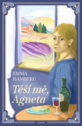 Těší mě, Agneta - Emma Hamberg - Světová beletrie Těší mě, Agneta
