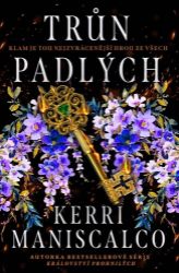 Trůn padlých - Kerri Maniscalco - Young Adult Trůn padlých