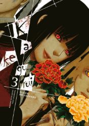 Kakegurui: Blázni do hazardu 3 - Homura Kawamoto,Tooru Naomura - Manga Kakegurui: Blázni do hazardu 3