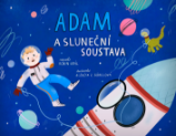 Adam a Sluneční soustava - Robin Král - Dobrodružné knihy pro děti Adam a Sluneční soustava