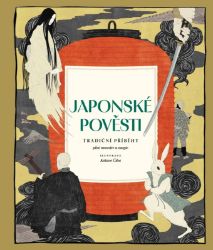Japonské pověsti - Tradiční příběhy plné monster a magie Japonské pověsti - Tradiční příběhy plné monster a magie