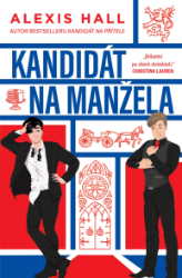 Kandidát na manžela - Alexis J. Hall - Romány pro ženy Kandidát na manžela