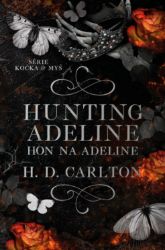 Hunting Adeline - Hon na Adeline Hunting Adeline - Hon na Adeline