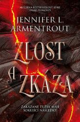 Zlost a zkáza - Jennifer L. Armentrout - Young Adult Zlost a zkáza