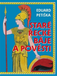 Staré řecké báje a pověsti Staré řecké báje a pověsti