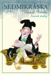 Sedmikráska, díl druhý - Eduard Petiška - Pohádky pro děti Sedmikráska, díl druhý