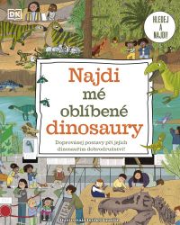 Najdi mé oblíbené dinosaury - Doprovázej postavy při jejich dinosauřím dobrodružství! - Zvířata Najdi mé oblíbené dinosaury