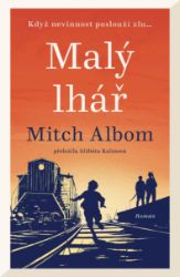 Malý lhář - Mitch Albom - Historické romány Malý lhář