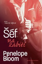 Šéf na zabití - Penelope Bloom - Erotické romány Šéf na zabití