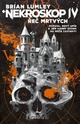 Nekroskop 4 - Řeč mrtvých - Brian Lumley - Horory Nekroskop Řeč mrtvých