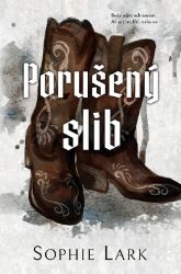 Porušený slib - Sophie Lark - Erotické romány Porušený slib