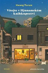 Vítejte v Hjunamském knihkupectví - Hwang Bo-reum - Knihy Vítejte v Hjunamském knihkupectví