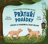 Pratuří pohádky - Výprava za poznáním do české krajiny - Petr Cieslar,Tereza Mašínová - Pohádky pro děti podle tématu Pratuří pohádky