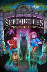 Šeptající les 6 - Zkamenělé kočky Šeptající les 6 - Zkamenělé kočky