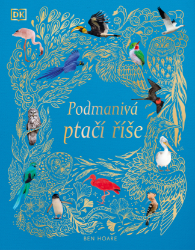 Podmanivá ptačí říše Podmanivá ptačí říše