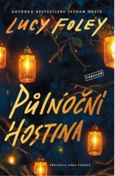 Půlnoční hostina - Lucy Foley - Thrillery Půlnoční hostina
