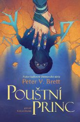 Pouštní princ - Peter V. Brett - Fantasy Pouštní princ