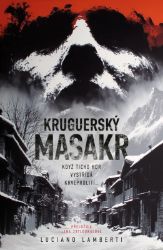 Kruguerský masakr - Luciano Lamberti - Horory Kruguerský masakr