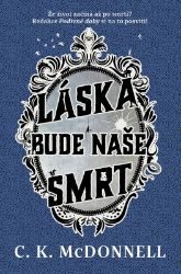 Láska bude naše smrt Láska bude naše smrt